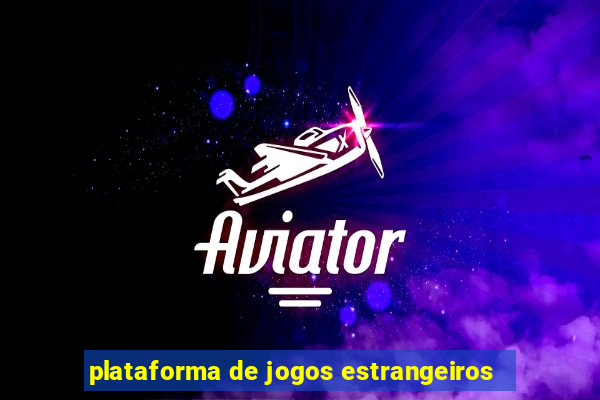 plataforma de jogos estrangeiros